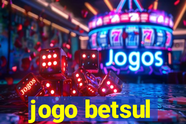 jogo betsul